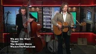 We Are The West | Siren (live)