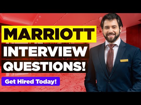 MARRIOTT INTERVIEW QUESTIONS & ANSWERS! (How to Pass a Marriott Hotel Job Interview!)