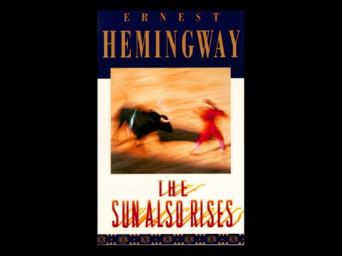 The Sun Also Rises by Ernest Hemingway