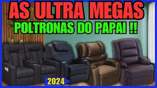 As 5 Melhores Poltronas do Papai de 2024! Qual Poltrona Escolher? Top 5 Poltronas do Papai?️✨
