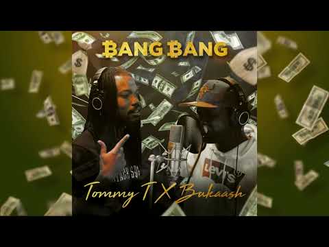 BANG BANG(Official Audio) -Tommy T x Bukaash (2019)