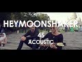 Heymoonshaker 45 Acoustic Live In Paris