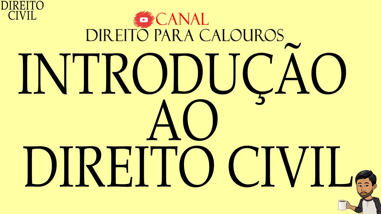 Introdução ao Curso de Direito Civil - Manual Direito Para Calouros