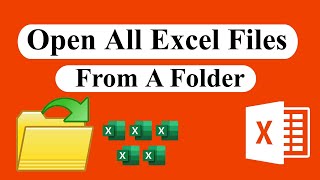 How To Quickly Open All Excel Files From A Folder