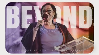 The Lord Who Answers | Dr. Jackie McCullough | Beyond Conference 2024 Night 2 Full Service.
