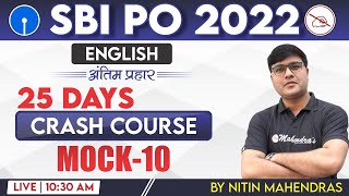 SBI PO 2022 | Crash Course | English | Mock 10 | Nitin Mahendras