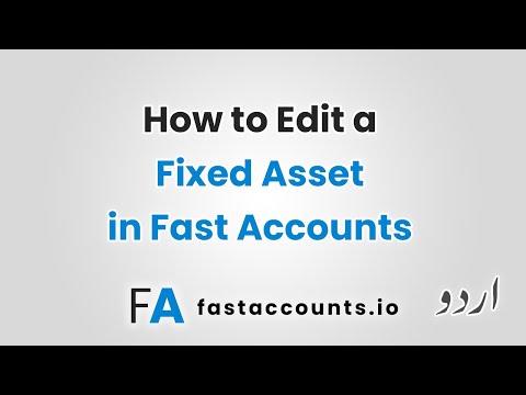 How to Edit a Fixed Asset in Fast Accounts – Urdu