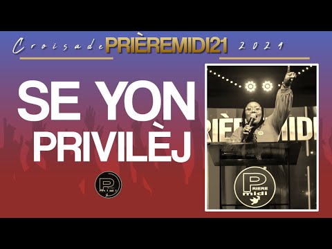 SE YON PRIVILÈJ | GENYEN YON SOUS | ADORASYON E LOUANJ | TFG #adoration