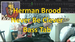 Herman Brood - Never Be Clever (Bass Cover) (Play along Tabs in Video)
