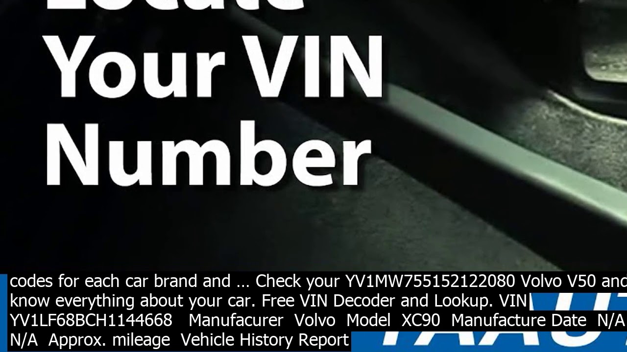 Vin decoder volvo free zurich   the first position in the volvo vin is used to identify th