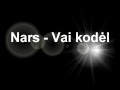 NARS - Vai kodėl