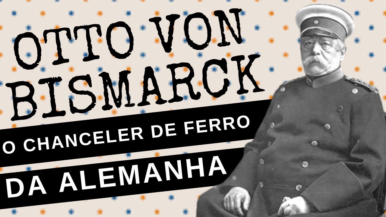 OTTO VON BISMARCK, o chanceler de ferro da PRÚSSIA, o homem que capitaneou a UNIFICAÇÃO DA ALEMANHA