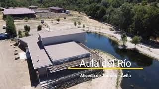 Aula del Río - Aliseda de Tormes