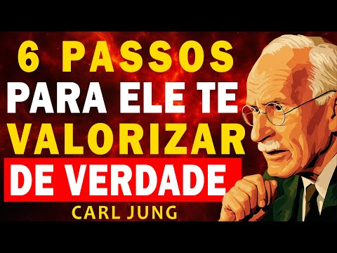 6 PASSOS PARA SE TORNAR UMA PRIORIDADE NA VIDA DELE – Carl Jung