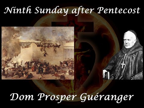 Ninth Sunday after Pentecost ~ Dom Prosper Guéranger