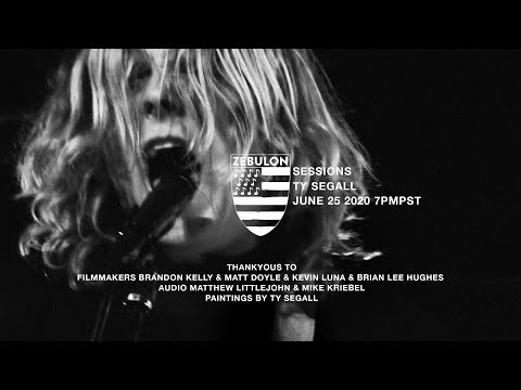 ZEBULON SESSIONS /// TY SEGALL /// JUNE 25 2020 7PMPST
