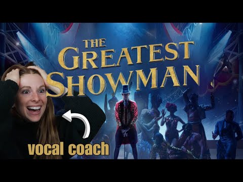 Vocal coach reacts to The Greatest Showman - Greatest Show