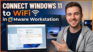 How to Connect Windows 11 to WiFi in VMware Workstation