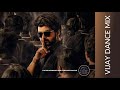 Vijay Dance Songs Mix
