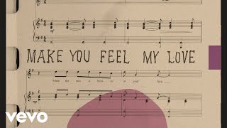 Bob Dylan - The Story Of Make You Feel My Love