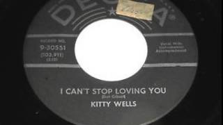 Kitty Wells ~ I Can&#39;t Stop Loving You