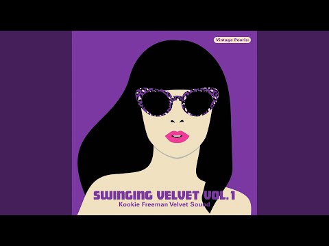 I Like Velvet (Remastered)