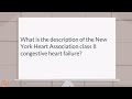 Congestive heart failure | What is the New York Heart Association class II Congestive Heart Failure?