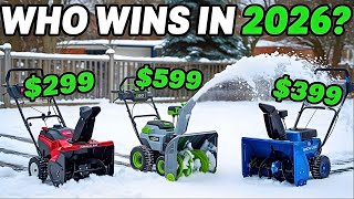 Top 5 BEST Snow Blowers For 2026 - Experts Tested