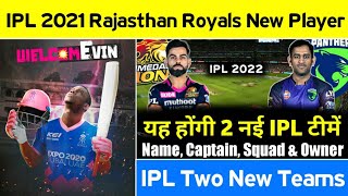IPL 2022 - Two New Teams Confirmed | IPL 2021 Phase 2 Rajasthan Royals New Players