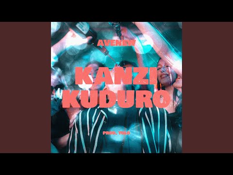 Kanzi Kuduro (feat. Tolo, Qfel, Piter Parker & Kanzi)