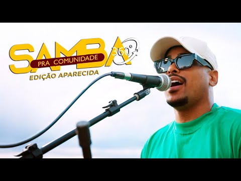 BATUKE GERAL - SAMBA PRA COMUNIDADE 360° (EDIÇÃO APARECIDA/SP)