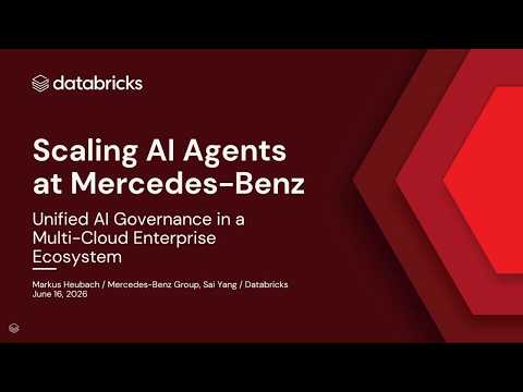 Watch: Scaling AI Agents at Mercedes-Benz: Unified Governance and Multi-Cloud