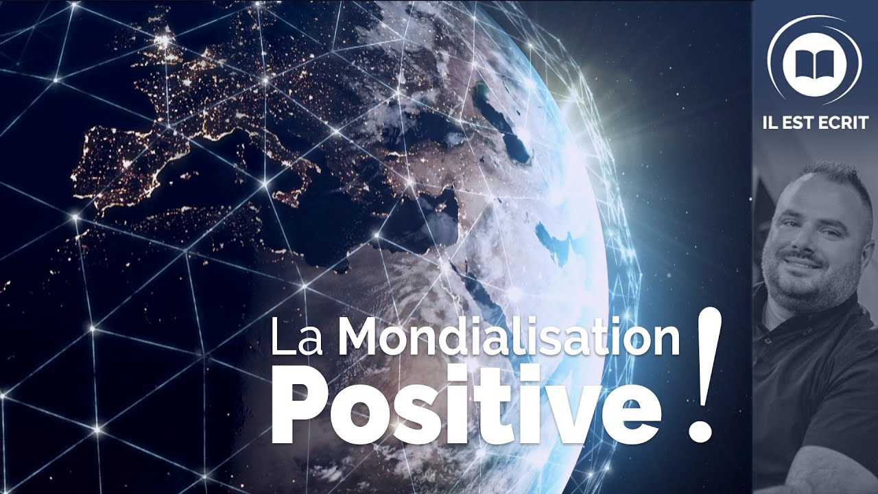 La Mondialisation positive