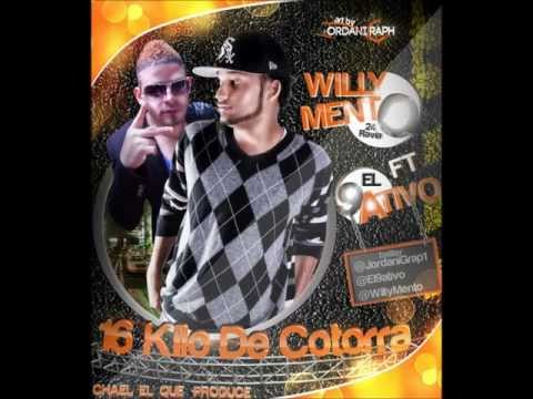 Willy Mento FT El 9Ativo - 16 Kilo de Cotorra (Chael Prod.)Company-Studio