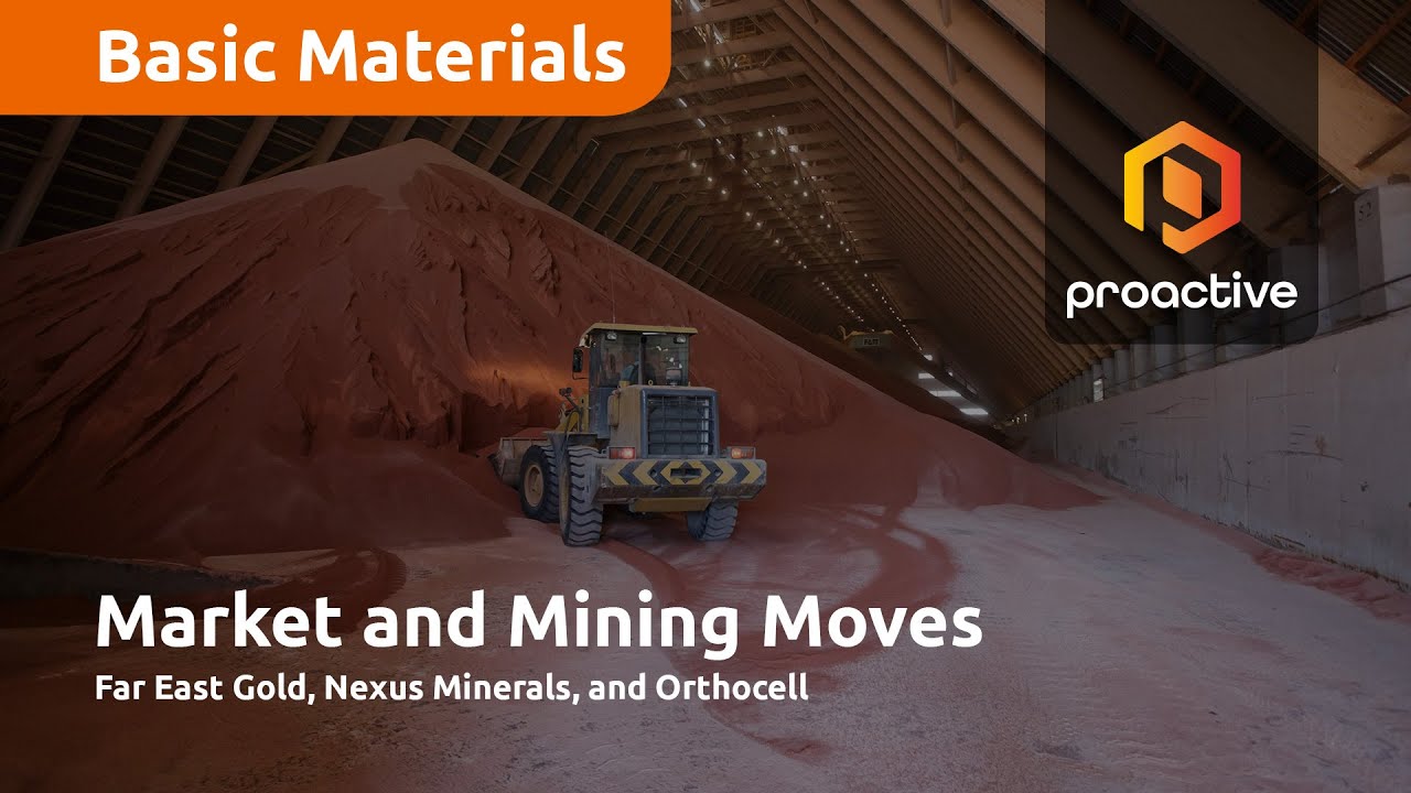 Just The Facts: Far East Gold, Nexus Minerals, Orthocell 