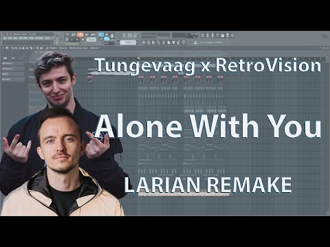 Tungevaag x Retrovision - Alone With You  (Larian Remake)