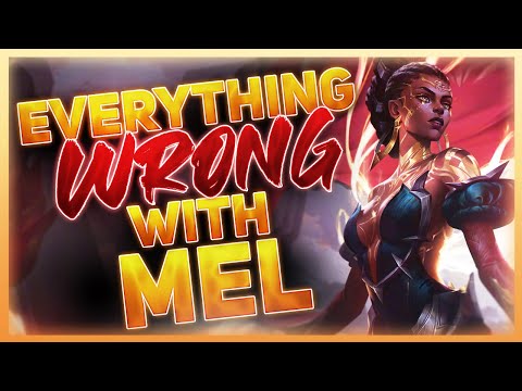 Everything Wrong With: Mel | League Of Legends
