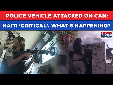 Police Vehicle Attacked On Cam: Armed Haiti Gangs Run Rampant Before ‘Critical' Election? What Next?