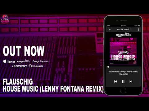 Flauschig - House Music (Lenny Fontana Remix) #NowPlaying #HouseMusic