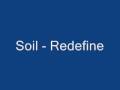 Soil - Redefine