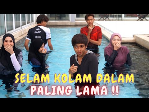 TAHAN NAFAS KOLAM DALAM !! - SIAPA PALING POWER !!