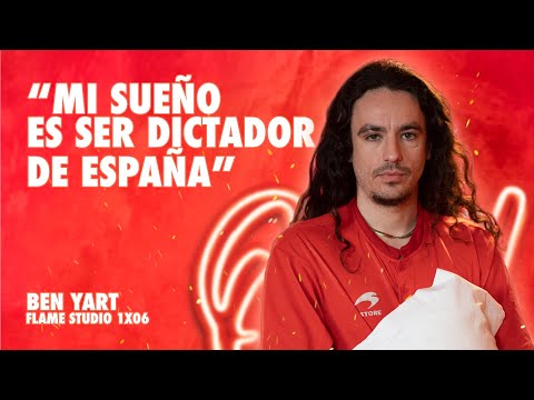 FLAME STUDIO | The Dictatorship, Ibai's Evening, and Troubles with the Police with Ben Yart