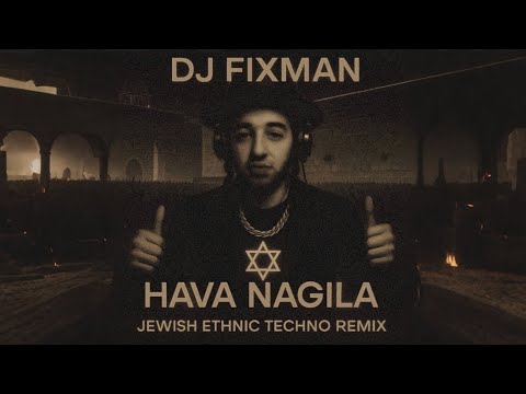 🔥 DJ Fixman – Hava Nagila (Jewish Ethnic Techno Remix 2025 | Festival Dance Anthem) 🔥