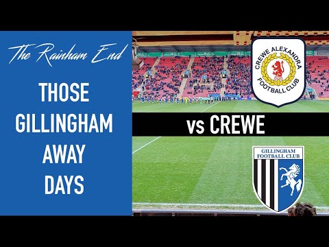 Those Gillingham Away Days #30 Crewe v Gillingham - SUPPORT THE TEAM, NOT THE REGIME