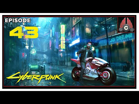 CohhCarnage Plays Cyberpunk 2077 (Hardest Difficulty/Corpo Run) - Episode 43