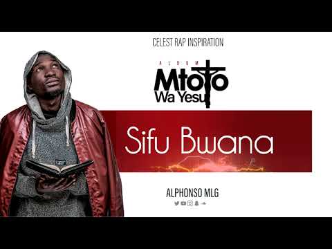 Alphonso Mlg - Sifu Bwana (Official audio)