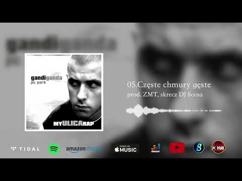 05. Gandi Ganda - Częste chmury gęste prod. Zmt, skrecz Dj Decks