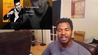 Michael Buble It&#39;s A Beautiful Day Reaction (Auntie D)End Credits)