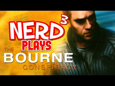 Nerd³ Plays... The Bourne Conspiracy - [REDACTED]