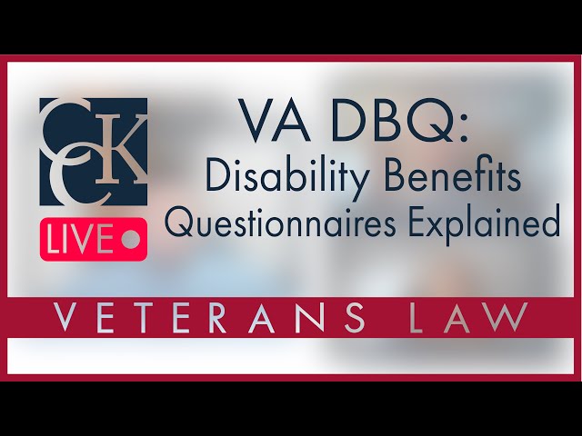 VA DBQ: Disability Benefits Questionnaire Explained